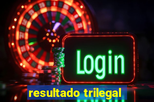 resultado trilegal